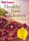 Betty Crocker's Healthy New Choices ISBN 0028637178 new ISBN 9780028637174