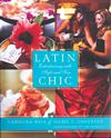 Latin Chic ISBN 0060738715 new ISBN 9780060738716