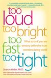 Too Loud Too Bright Too Fast Too Tight ISBN 0060932929 new ISBN 9780060932923