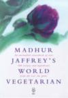 Madhur Jaffrey's World Vegetarian ISBN 0091863643 new ISBN 9780091863647