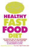 The New High Protein Healthy Fast Food Diet ISBN 0091894786 new ISBN 9780091894788