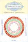 Elements of the Table: A Simple Guide for Hosts and Guests ISBN 0307339335 new ISBN 9780307339331