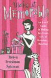 MAKE IT MEMORABLE ISBN 031232846X new ISBN 9780312328467