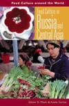 Food Culture in Russia and Central Asia ISBN 0313327734 new ISBN 9780313327735