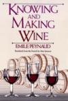 Knowing and Making Wine ISBN 047188149X new ISBN 9780471881490