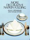 More Decorative Napkin Folding ISBN 0486246736 new ISBN 9780486246734