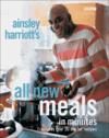 Ainsley Harriott's All New Meals in Minutes ISBN 0563493216 new ISBN 9780563493211