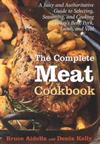The Complete Meat Cookbook: A Juicy and Authoritative Guide to Selecting, Seasoning, and Cooking Today's Beef, Pork, Lamb, and Veal ISBN 061813512X new ISBN 9780618135127