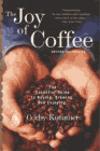 The Joy of Coffee: the Essential Guide to Buying, Brewing and Enjoying ISBN 0618302409 new ISBN 9780618302406
