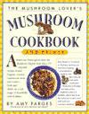 The Mushroom Cookbook ISBN 076110660X new ISBN 9780761106609
