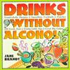 Drinks without Liquor ISBN 0761115730 new ISBN 9780761115731