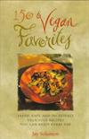 150 Vegan Favourites ISBN 0761512438 new ISBN 9780761512431