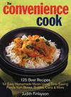 The Convenience Cook: 125 Best Recipes for Easy Homemade Meals Using Time-Saving Foods from Boxes, Bottles, Cans and More ISBN 0778800733 new ISBN 9780778800736
