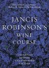 Jancis Robinson's Wine Course ISBN 0789208830 new ISBN 9780789208835