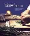 Pleasures of Slow Food ISBN 0811833798 new ISBN 9780811833790