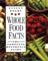 Whole Food Facts ISBN 089281635X new ISBN 9780892816354