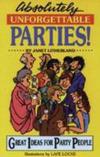 Absolutely Unforgettable Parties ISBN 0916260631 new ISBN 9780916260637