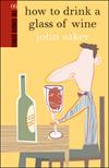 How to Drink a Glass of Wine ISBN 095825382X new ISBN 9780958253826
