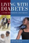 Living with Diabetes, A Guide for Patients and Parents ISBN 0974314404 new ISBN 9780974314402