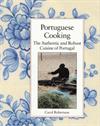 Portuguese Cooking; The Authentic and Robust Cuisine of Portugal ISBN 1556431589 new ISBN 9781556431586