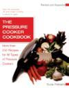 The Pressure Cooker Cookbook ISBN 155788482X new ISBN 9781557884824