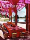 Fandango: Recipes, Parties, and License to Make Magic ISBN 1579653383 new ISBN 9781579653385