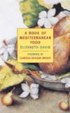 A Book of Mediterranean Food, 2nd Edition ISBN 1590170032 new ISBN 9781590170038