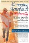 Managing Menopause Naturally ISBN 1591200636 new ISBN 9781591200635