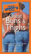Pocket Idiot's Guide to Great Buns and Thighs ISBN 1592574432 new ISBN 9781592574438