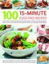 100 15 Minute Fuss-free Recipes ISBN 184476334X new ISBN 9781844763344