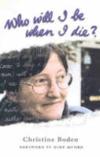 Who Will I be When I Die ISBN 1863717331 new ISBN 9781863717335