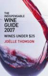 Indispensable Wine Guide 2007 ISBN 1869505654 new ISBN 9781869505653