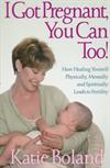 I Got Pregnant, You Can Too! ISBN 1887424385 new ISBN 9781887424387