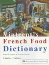 Vintcent's French Food Dictionary ISBN 1897597487 new ISBN 9781897597484