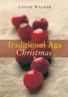 The Traditional Aga Christmas ISBN 1904573274 new ISBN 9781904573272