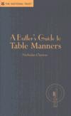 A Butler's Guide to Table Manners ISBN 1905400489 new ISBN 9781905400485