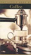 The Little Book of Coffee ISBN 2080105477 new ISBN 9782080105479