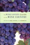 The Wine Lover's Guide to the Wine Country ISBN 0811842428 new ISBN 9780811842426