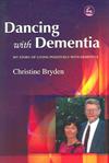 Dancing with Dementia, My Story of Living Positively with Dementia ISBN 184310332X new ISBN 9781843103325