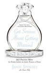 Get Serious About Getting Married: 365 Proven Ways to Find Love in Less Than a Year ISBN 0060834072 new ISBN 9780060834074