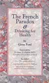 The French Paradox: Drinking for Health ISBN 0932664814 new ISBN 9780932664815
